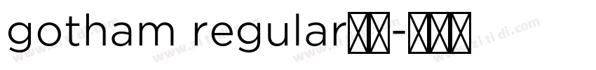 gotham regular常规字体转换